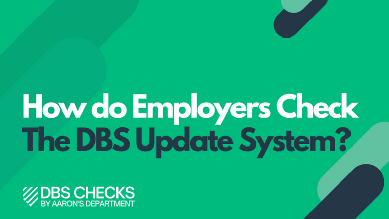 How Do Employers Check The DBS Update Service Aaron S Department   Blog Featured Images 9 768x432 