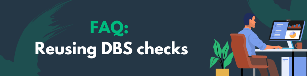 FAQ: Do You Need A New DBS For Every Job?