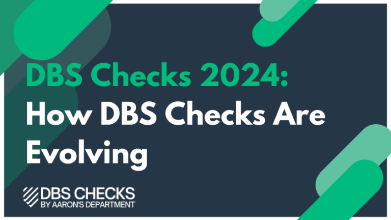 DBS Checks 2024 How DBS Checks Are Evolving Aaron S Department   Aarons Blog Feature Images 560 X 315 Px 29 768x432 